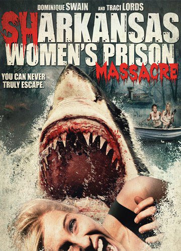 Акулы на свободе / Sharkansas Womens Prison Massacre (2016)