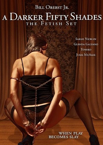 Набор для фетиша / The Fetish Set (2015)