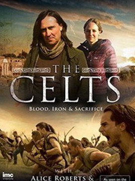 Кельты: Кровью и железом с Элис Робертс и Нилом Оливером (2015)