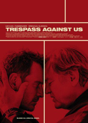 Афера по-английски / Trespass Against Us (2016)