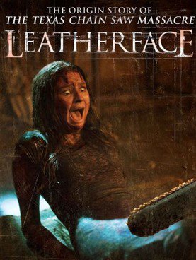 Техасская резня бензопилой: Кожаное лицо / Leatherface (2017)